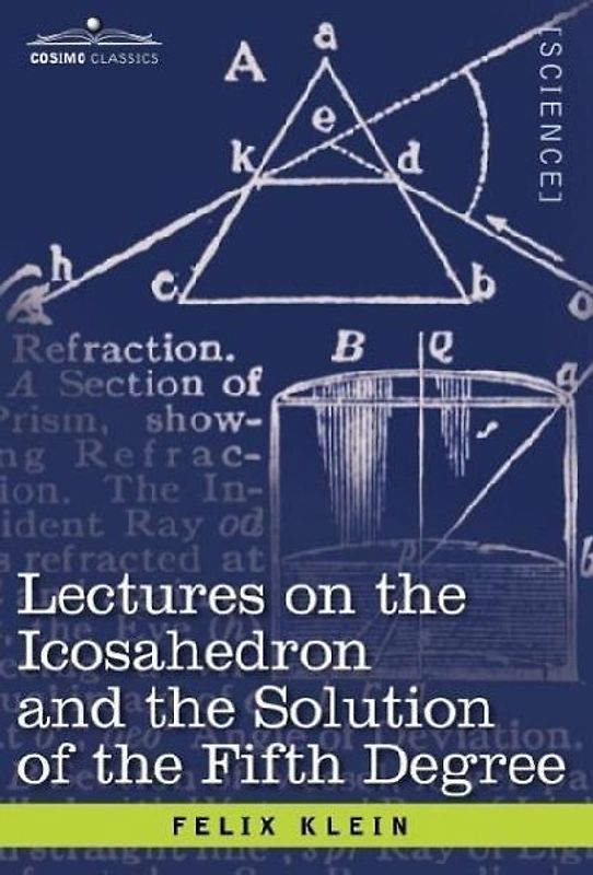 Lectures on the Icosahedron and the Solution of the Fifth Degree