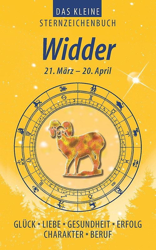 Widder (Das kleine Sternzeichenbuch)