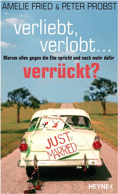 Verliebt, verlobt - verrückt?