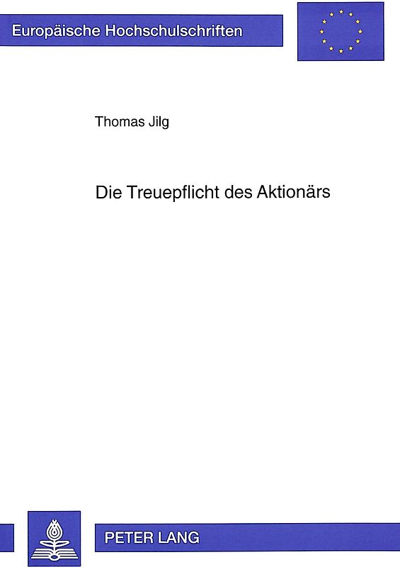 Die Treuepflicht des Aktionärs