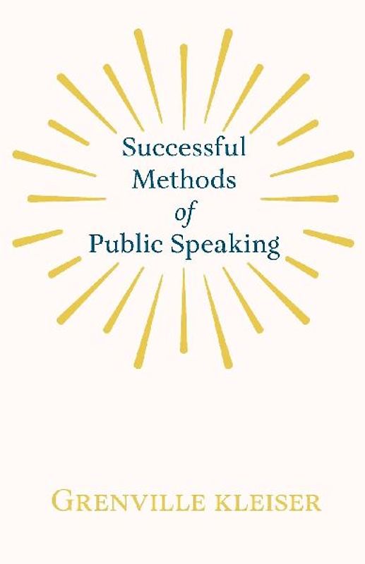 Successful Methods of Public Speaking