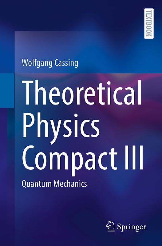 Theoretical Physics Compact III