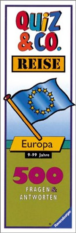 Quiz & Co.: Europa. 500 Fragen und Antworten