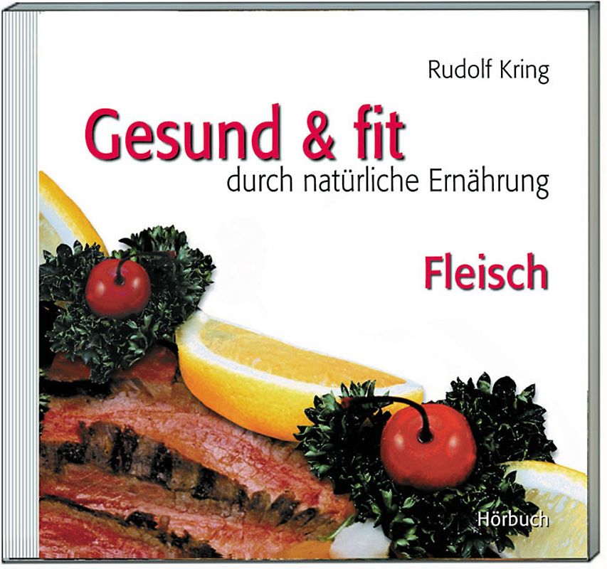 Gesund und fit durch natürliche Ernährung - Fleisch