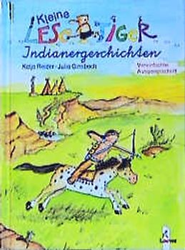 Kleine Lesetiger-Indianergeschichten