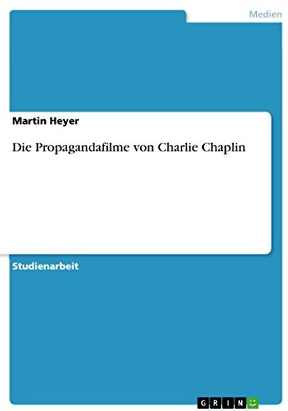 Die Propagandafilme von Charlie Chaplin