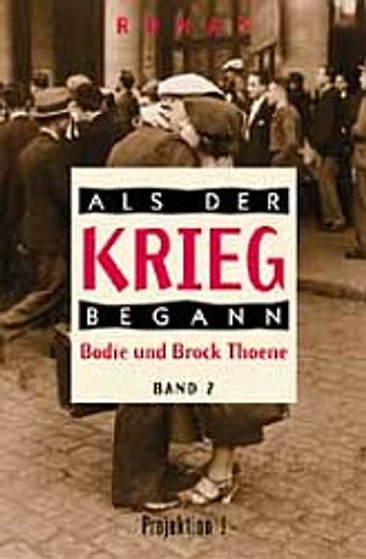 Als der Krieg begann