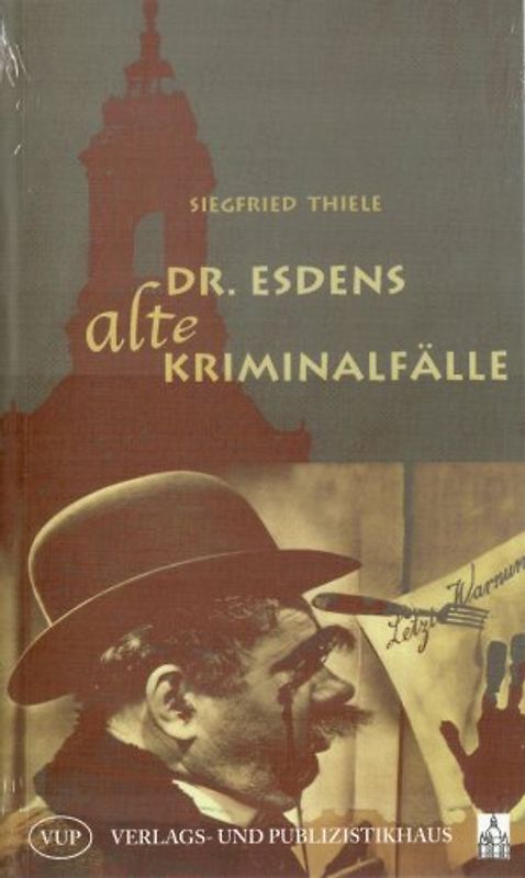 Dr. Esdens alte Kriminalfälle