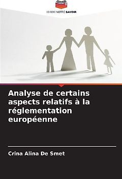 Analyse de certains aspects relatifs à la réglementation européenne