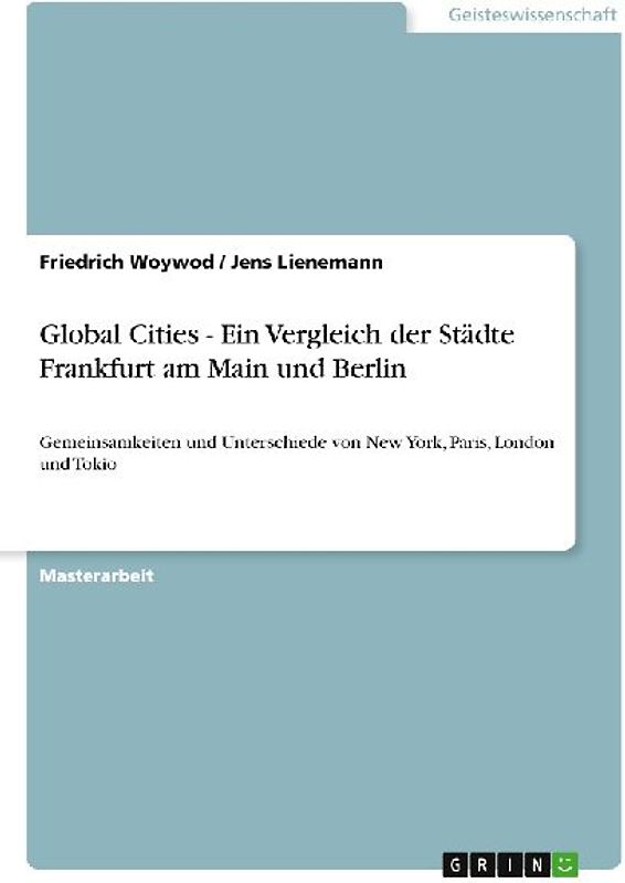 Global Cities -  Ein Vergleich der Städte Frankfurt am Main und Berlin