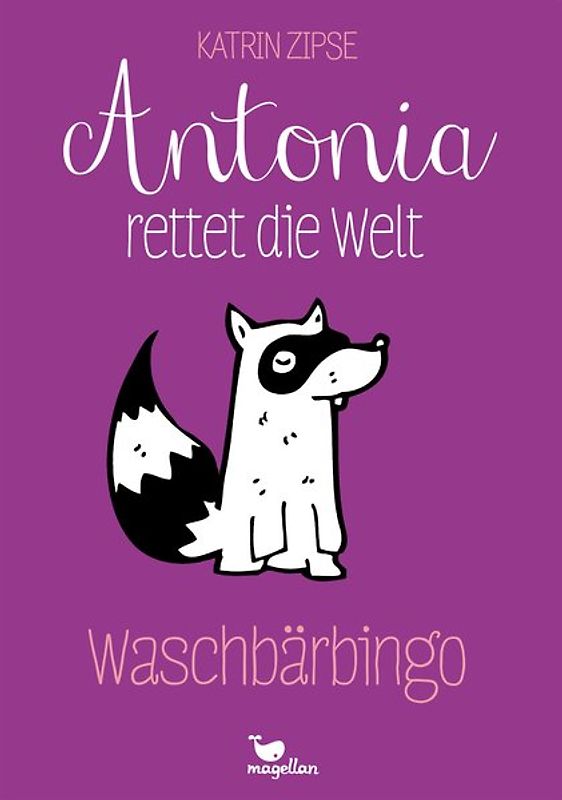 Antonia rettet die Welt - Waschbärbingo - Band 3