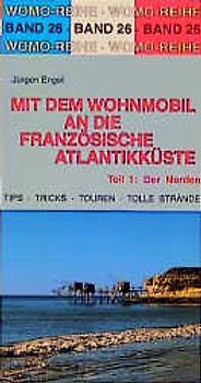 Mit dem Wohnmobil an die französische Atlantikküste