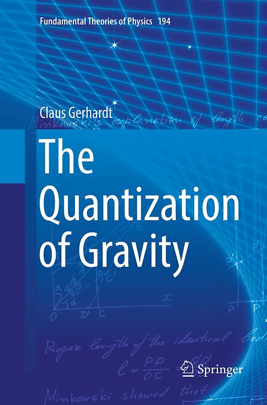 The Quantization of Gravity