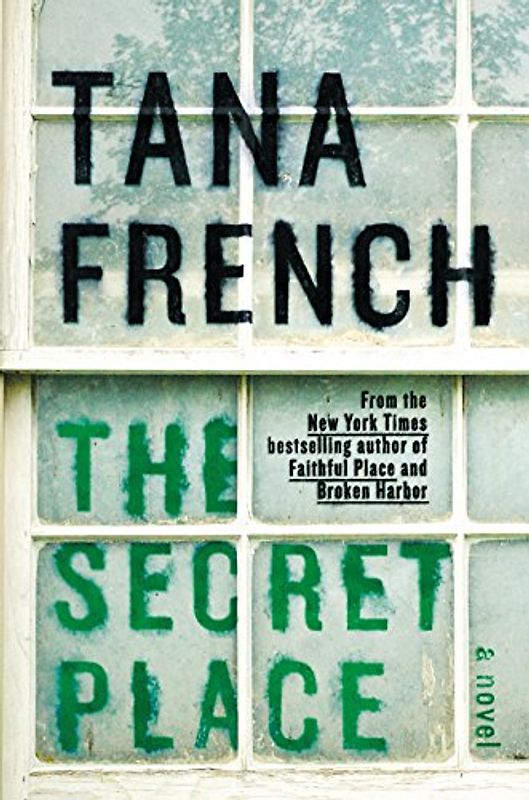 The Secret Place (Dublin Murder Squad) - French, Tana