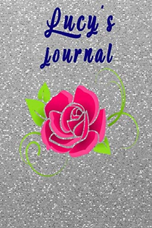 Lucy's journal : Lined Notebook, Journal, Diary & Log - Personalized Name Journal for women and girls.: 120 blank wide ruled cream pages. 6x9 inches, ... backpack, school, home, work or meeting.