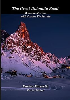 The Great Dolomite Road Bolzano - Cortina with Cortina Vie Ferrate