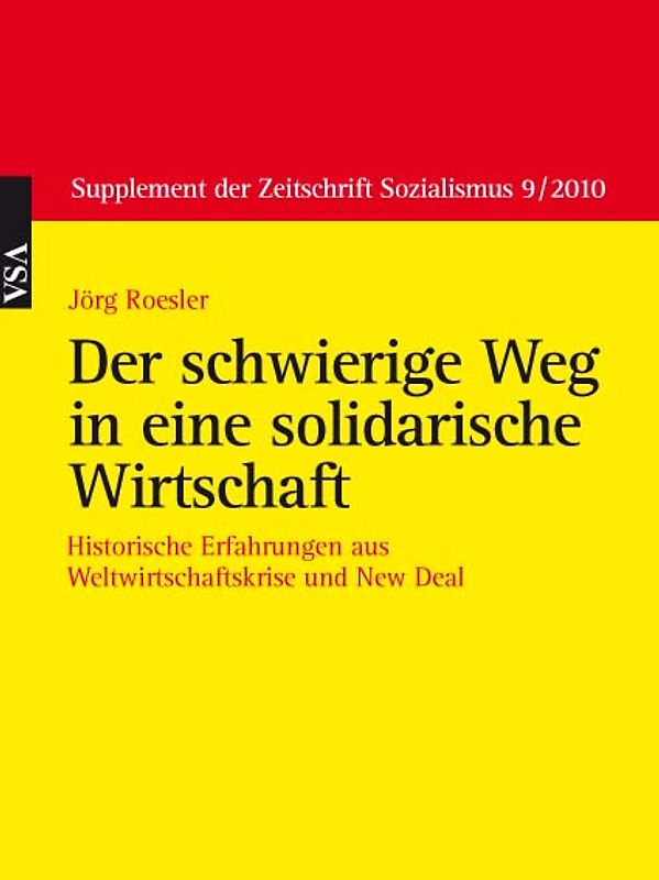 Der schwierige Weg in eine solidarische Wirtschaft. Historische Erfahrungen aus Weltwirtschaftskrise und New Deal