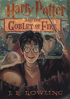 Harry Potter and the Goblet of Fire - Rowling, J. K.