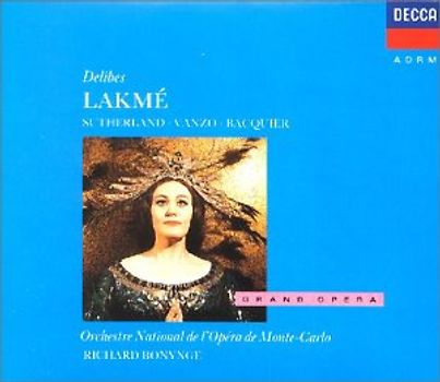 Sutherland - Delibes: Lakmé (Gesamtaufnahme) (franz.)