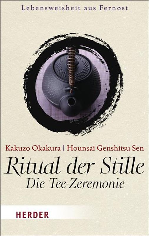 Ritual der Stille. Die Tee-Zeremonie