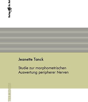 Studie zur morphometrischen Auswertung peripherer Nerven