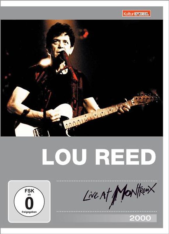 Lou Reed - Live at Montreux 2000 (Kulturspiegel Edition) - REED, LOU