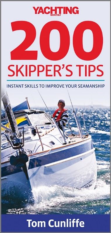 Yachting Monthly 200 Skipper's Tips