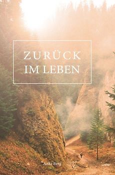 Zurück im Leben