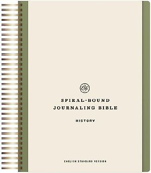 ESV Spiral-Bound Journaling Bible, History (Hardcover)