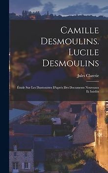 Camille Desmoulins. Lucile Desmoulins