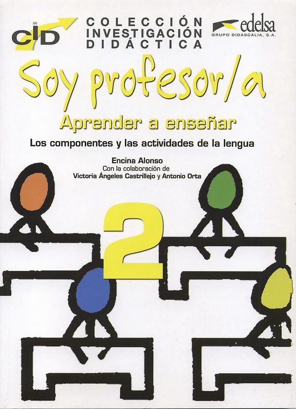 Colección investigación didáctica / Soy profesor/a: Aprender a enseñar 2