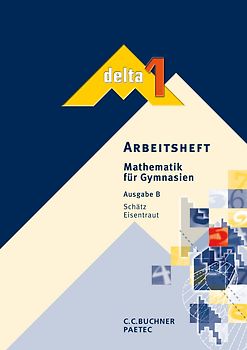 delta – Baden-Württemberg / Arbeitsheft 1. Mathematik für Gymnasien