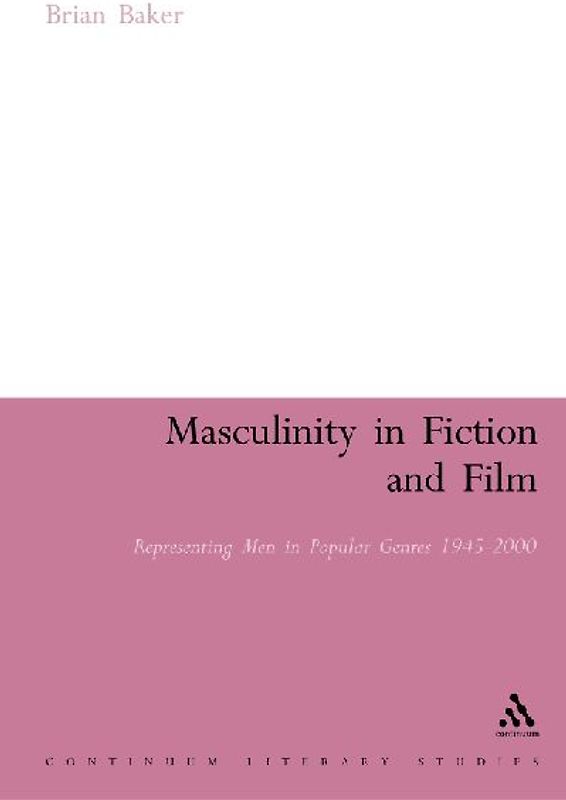 Masculinity in Fiction and Film