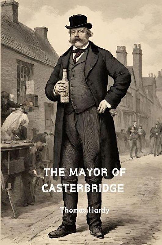 The Mayor of Casterbridge (Annotated)