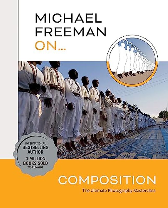 Michael Freeman On... Composition
