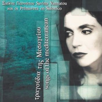 Savina Yannatou - Song of the Mediterranean