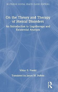 On the Theory and Therapy of Mental Disorders