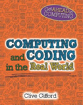 Get Ahead in Computing: Computing and Coding in the Real World