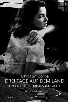 DREI TAGE AUF DEM LAND - EIN FALL FÜR REMIGIUS JUNGBLUT