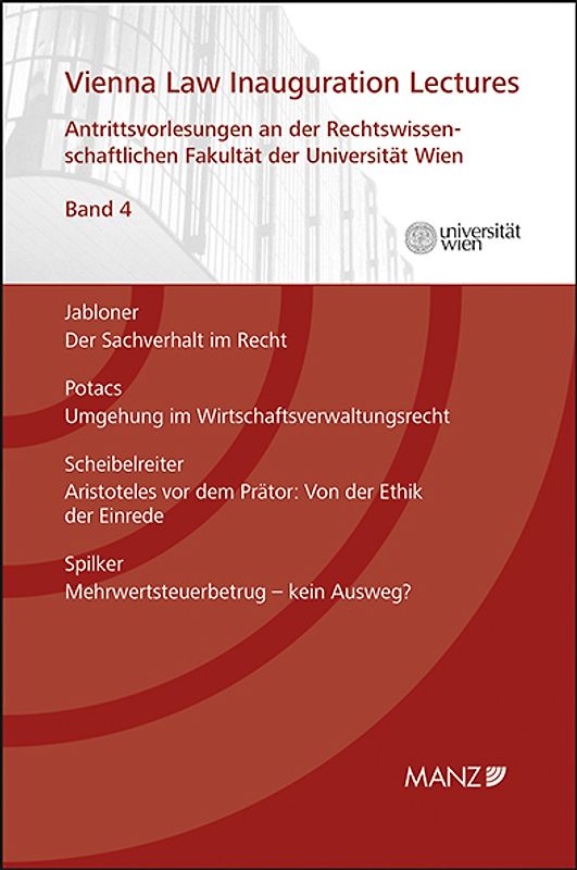 Vienna Law Inauguration Lectures Antrittsvorlesungen an d. Rechtswissenschaftlichen Fakultät der Universität Wien