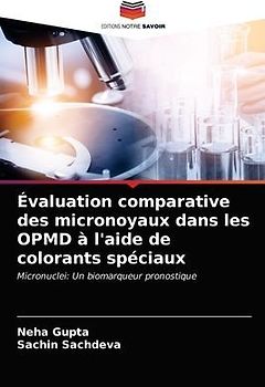 Évaluation comparative des micronoyaux dans les OPMD à l'aide de colorants spéciaux