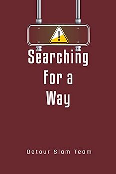 Searching For A Way