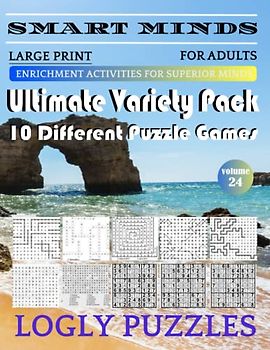 Smart Minds -Super Variety 10 Different Puzzle Games Book For Adults: Ultimate Variety Puzzles Large-Print Word Search, Word Maze .Word Spiral ,Word ... And Sudoku Easy , Medium And Hard volume 24