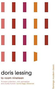 To Room Nineteen: To Room Nineteen v. 1 (Flamingo Modern Classics) - Doris Lessing