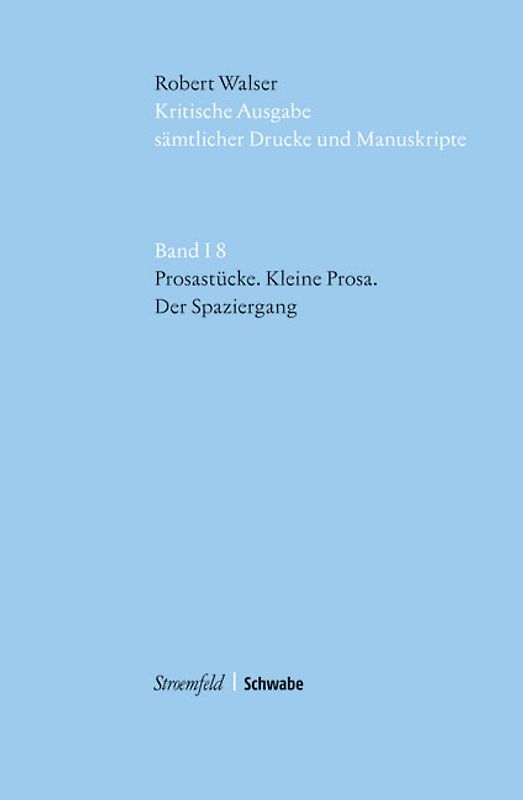 Prosastücke - Kleine Prosa - Der Spaziergang