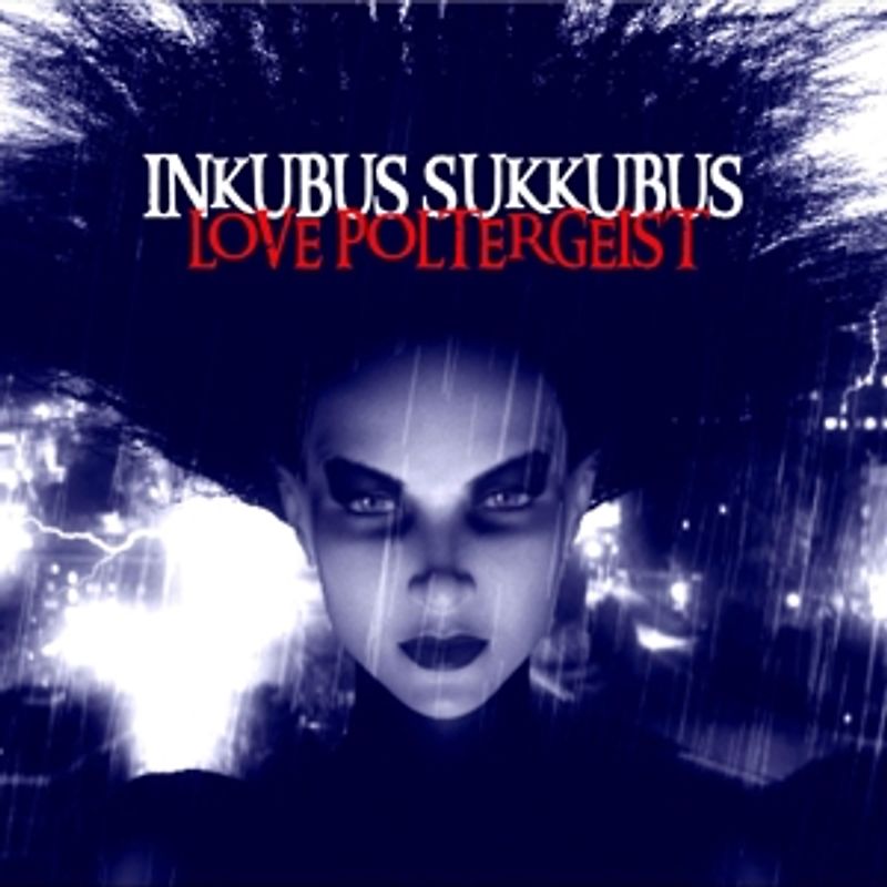 Inkubus Sukkubus - Love Poltergeist