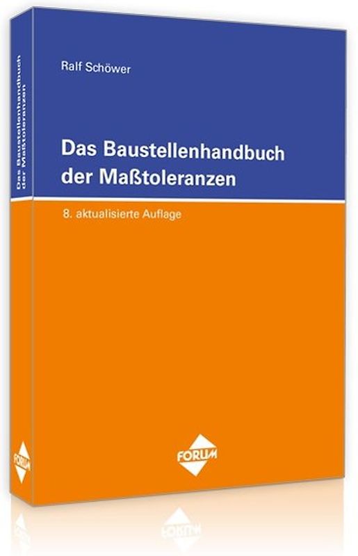 Das Baustellenhandbuch der Masstoleranzen