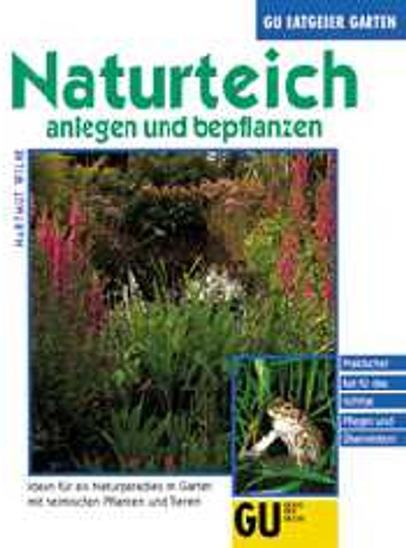 Naturteich anlegen und bepflanzen