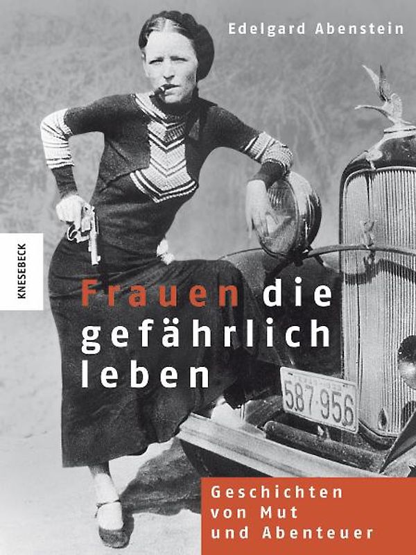 Frauen, die gefährlich leben