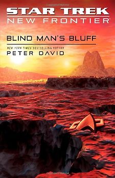 Star Trek: New Frontier: Blind Man's Bluff: No. 17 (Star Trek: New Frontier (Unnumbered)) - Peter David